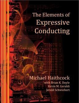 Elements of Expressive Conducting  9781733228794 Front Cover