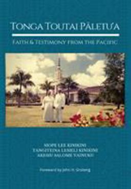 Tonga Toutai P&amp;#257;letu'a Faith and Testimony from the Pacific  9781733264600 Front Cover
