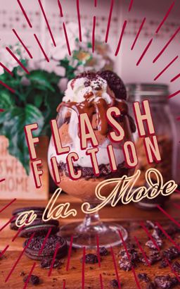 Flash Fiction a la Mode