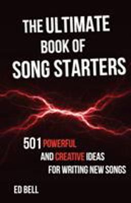 The Ultimate Book of Song Starters The Ultimate Book of Song Starters