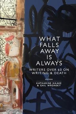 What Falls Away Is Always 1st 9781733378956 Front Cover