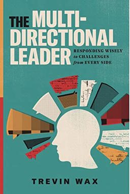 The Multi-Directional Leader The Multi-Directional Leader