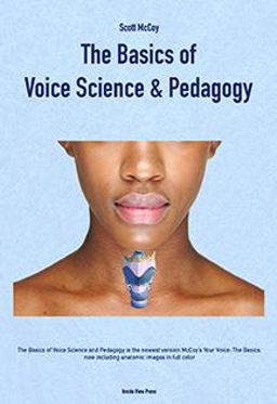 Basics of Voice Science and Pedagogy  9781733506021 Front Cover
