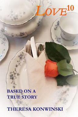 Love10 Based on a True Story 2020 9781733507622 Front Cover