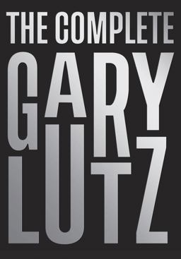 The Complete Gary Lutz The Complete Gary Lutz