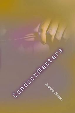 Jeanine Oleson: Conduct Matters