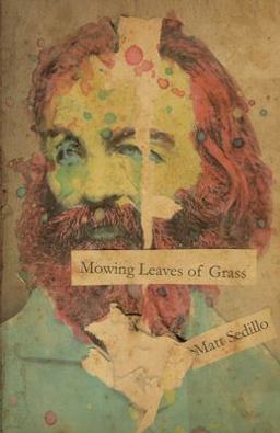 Mowing Leaves of Grass 1st 2019 9781733809290 Front Cover