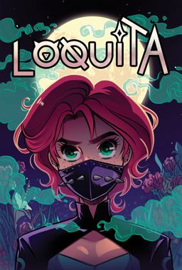 LOQUITA, Supernatural Latina Superhero 1st 9781733909358 Front Cover