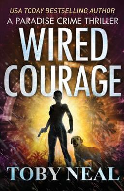 Wired Courage Wired Courage