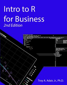 Introduction to R for Business 2nd 9781734113723 Front Cover