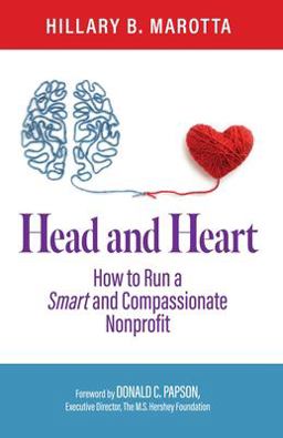 Head and Heart How to Run a Smart and Compassionate Nonprofit  9781734164503 Front Cover