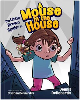The Little Brown Spider in a Mouse in the House