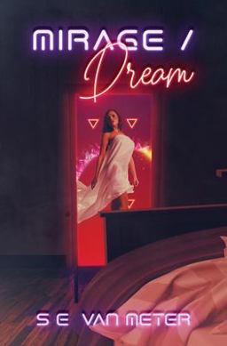 Mirage/Dream 1st 9781734452303 Front Cover