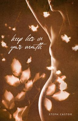 Keep Her in Your Mouth