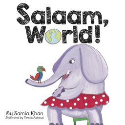Salaam, World!  9781734576061 Front Cover