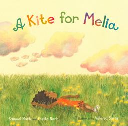 A Kite for Melia A Kite for Melia