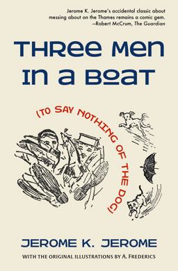 Three Men in a Boat (to Say Nothing of the Dog)