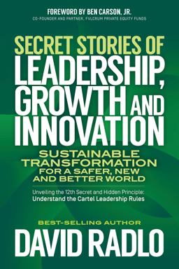 Secret Stories of Leadership, Innovation, and Growth Sustainable Transformation for a Safer, New, and Better World 1st 9781734866773 Front Cover
