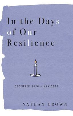 In the Days of Our Resilience In the Days of Our Resilience