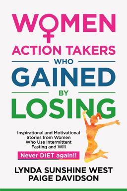 Women Action Takers Who Gained by Losing