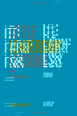 Little Leadership Lessons...from an Old Guy  9781735096209 Front Cover