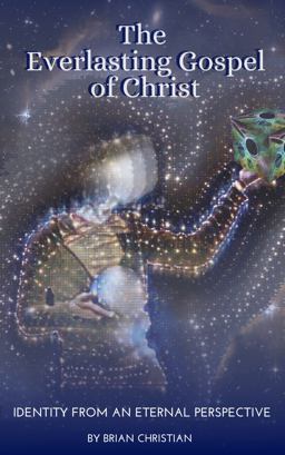 The Everlasting Gospel of Christ