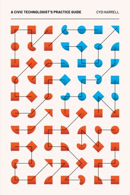 Civic Technologist's Practice Guide  9781735286501 Front Cover