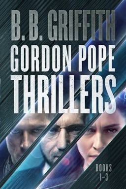Gordon Pope Thrillers Books 1-3 Gordon Pope Thrillers Books 1-3