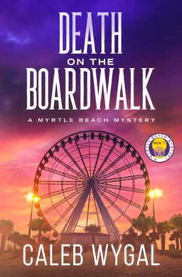 Death on the Boardwalk A Myrtle Beach Mystery 1st 9781735437323 Front Cover