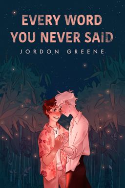 Every Word You Never Said  9781735437361 Front Cover