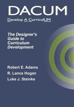 DACUM: the Designer's Guide to Curriculum Development
