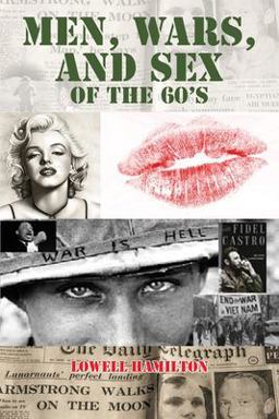 Men, Wars, and Sex of The 60's