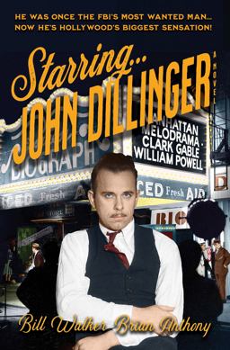 Starring... John Dillinger
