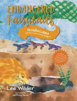 Goldiscales and the Three Honey Badgers