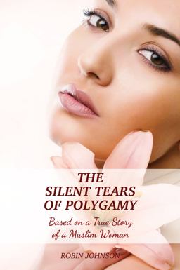 The Silent Tears of Polygamy The Silent Tears of Polygamy