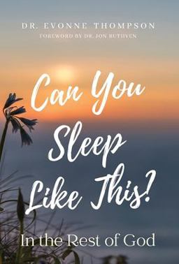 Can You Sleep Like This? In the Rest of God 1st 9781736311127 Front Cover