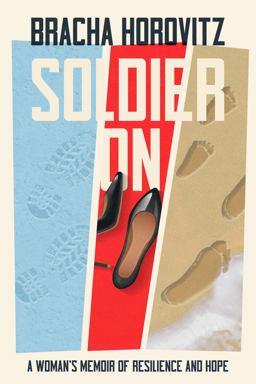 Soldier On A Woman's Memoir of Resilience and Hope  9781736873441 Front Cover