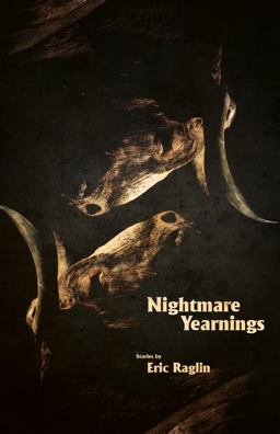 Nightmare Yearnings
