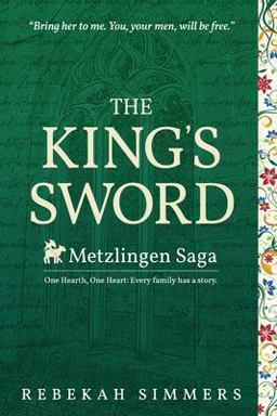 King's Sword The First Novel of the Metzlingen Saga  9781737262008 Front Cover