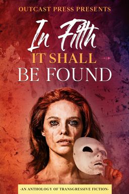 In Filth It Shall Be Found