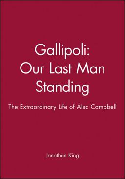 Gallipoli: Our Last Man Standing Gallipoli: Our Last Man Standing