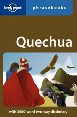 QUECHUA PHRASEBOOK 3 3rd 9781740597708 Front Cover