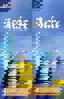 Lonely Planet Alaska Lonely Planet Alaska