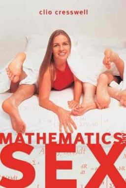 Mathematics and Sex  9781741141597 Front Cover