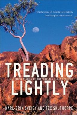 Treading Lightly The Hidden Wisdom of the World's Oldest People  9781741148749 Front Cover