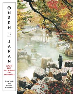 Onsen of Japan Japan's Best Hot Springs and Bath Houses  9781741175516 Front Cover