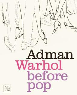 Adman Warhol Before Pop  9781741741308 Front Cover