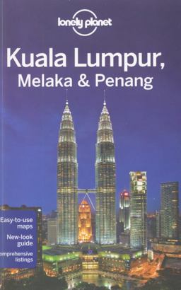 Kuala Lumpur, Melaka and Penang
