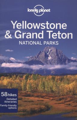 Yellowstone and Grand Teton National Parks 3rd 9781741794076 Front Cover
