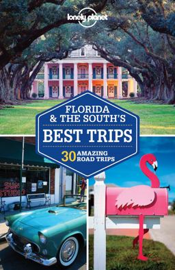 Florida and the South's Best Trips